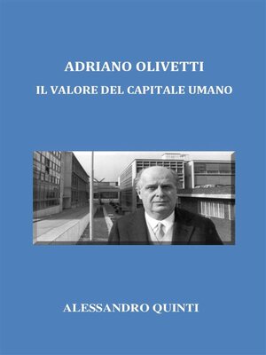 cover image of Adriano Olivetti. Il valore del Capitale umano.